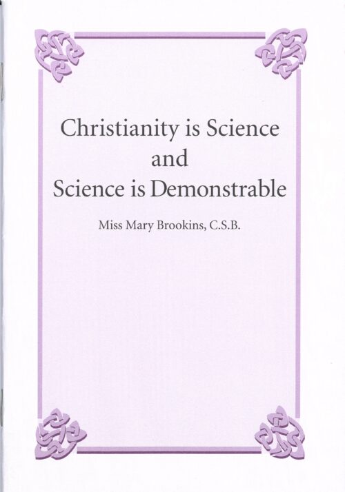 Mary Brookins, C.S.B., “Christianity is Science and Science is Demonstrable”