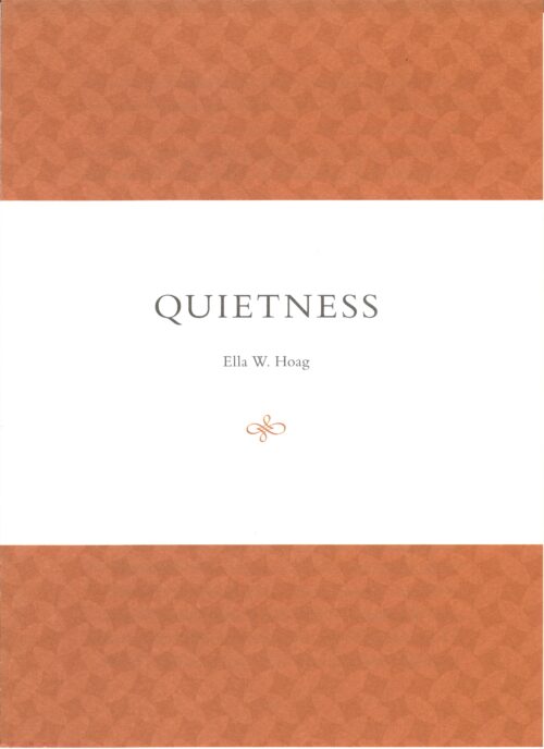 Ella W. Hoag, “Quietness”