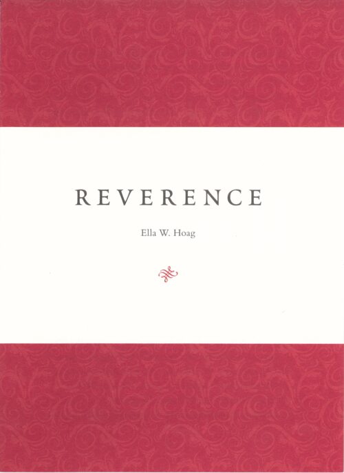 Ella W. Hoag, “Reverence”