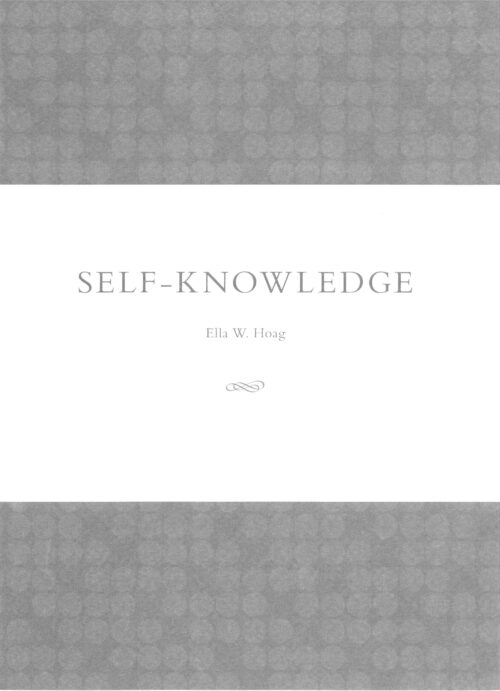 Ella W. Hoag, “Self-Knowledge”